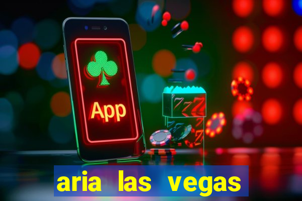 aria las vegas hotel and casino