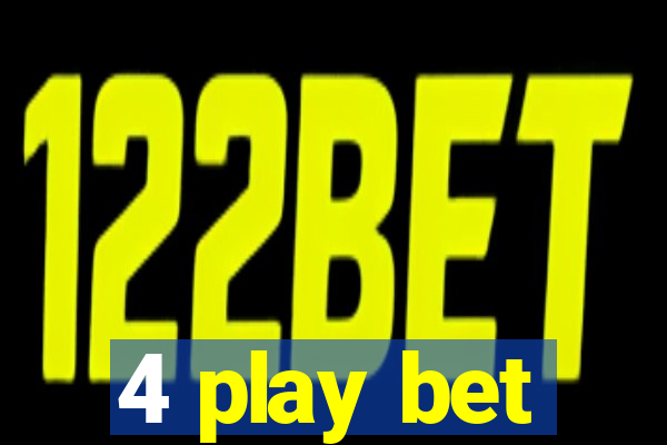 4 play bet