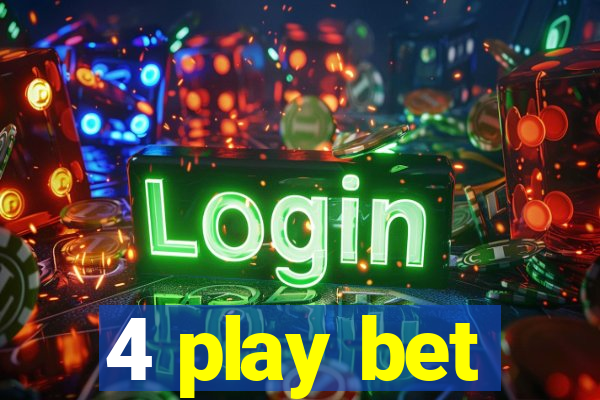 4 play bet