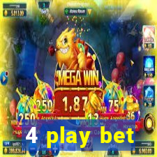 4 play bet