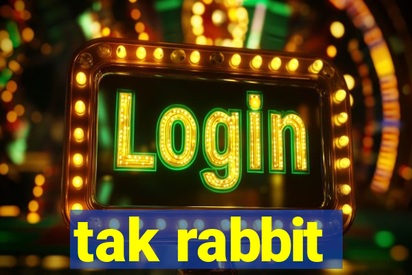 tak rabbit