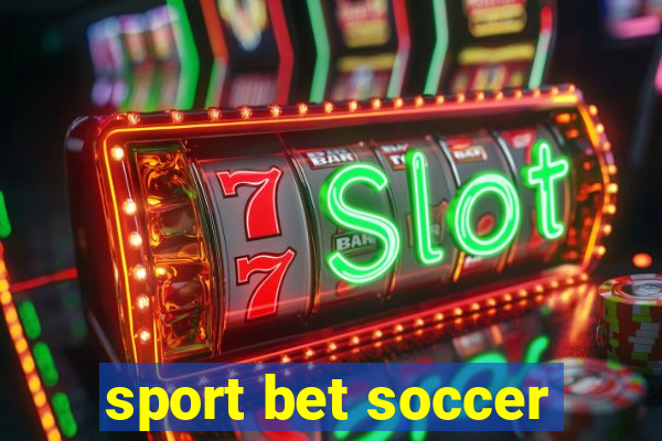 sport bet soccer