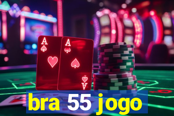 bra 55 jogo