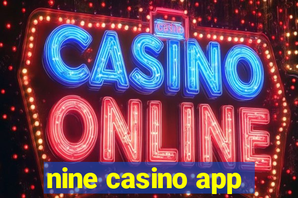 nine casino app