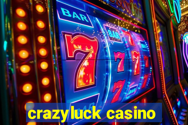 crazyluck casino