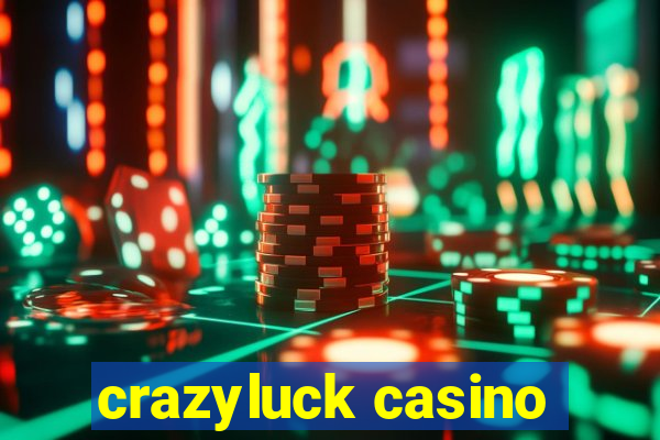 crazyluck casino