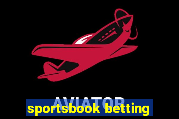 sportsbook betting