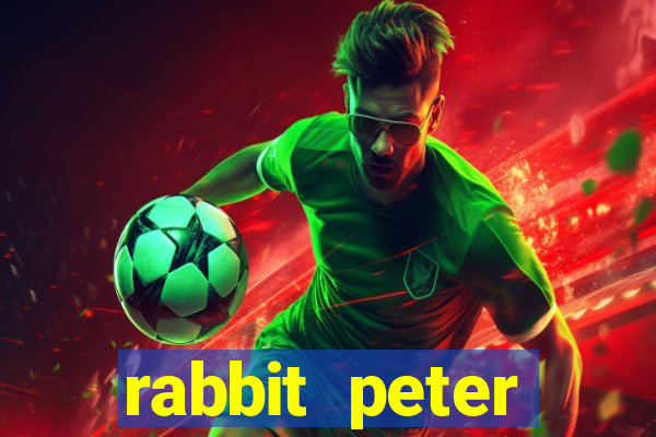 rabbit peter rabbit