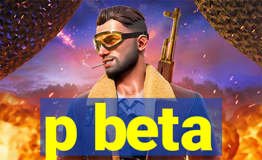 p beta