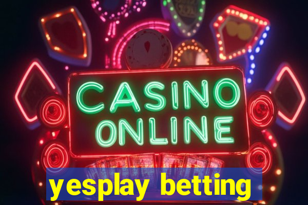 yesplay betting