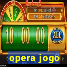 opera jogo