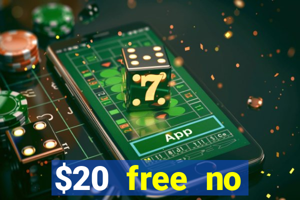 $20 free no deposit casino