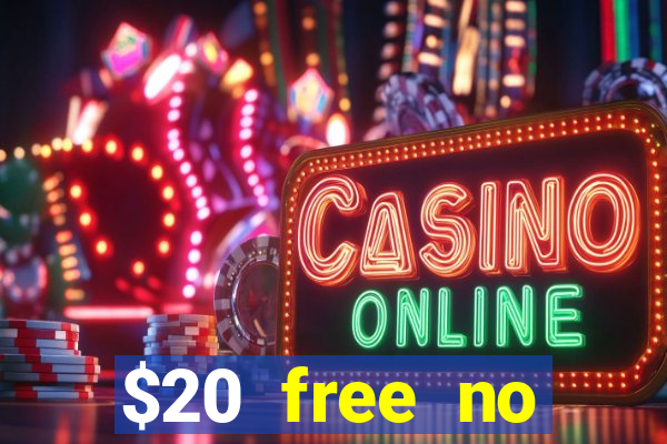 $20 free no deposit casino