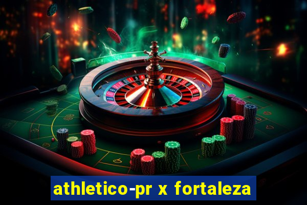 athletico-pr x fortaleza