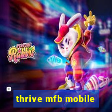 thrive mfb mobile