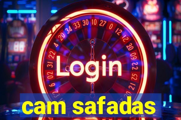 cam safadas