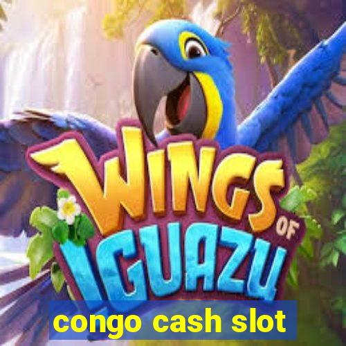 congo cash slot