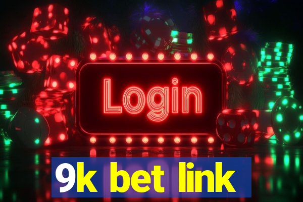 9k bet link