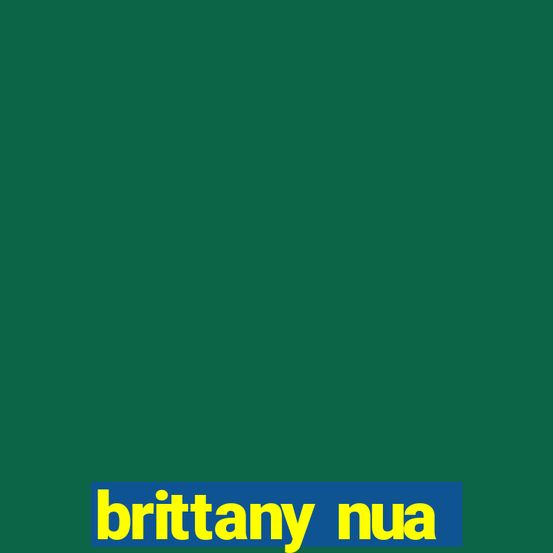 brittany nua