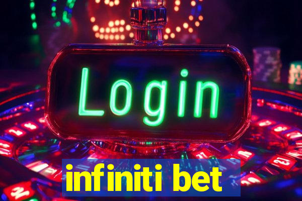 infiniti bet