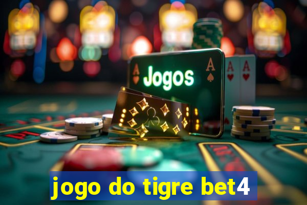 jogo do tigre bet4