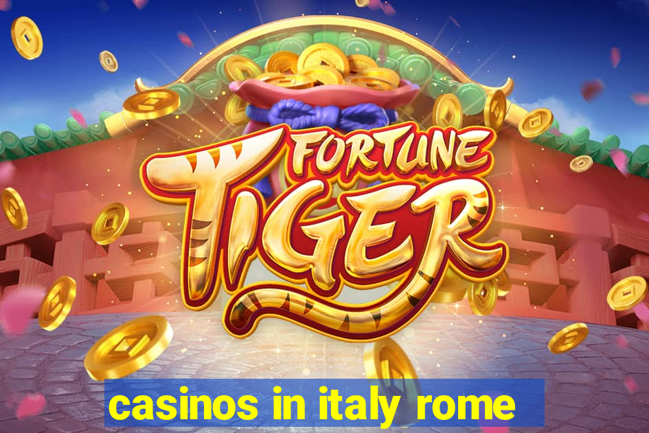 casinos in italy rome