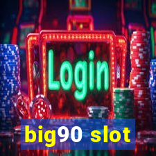 big90 slot