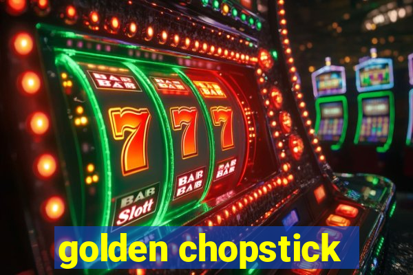 golden chopstick