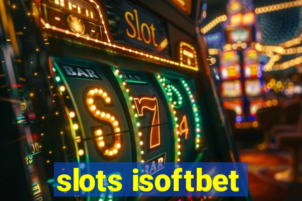 slots isoftbet