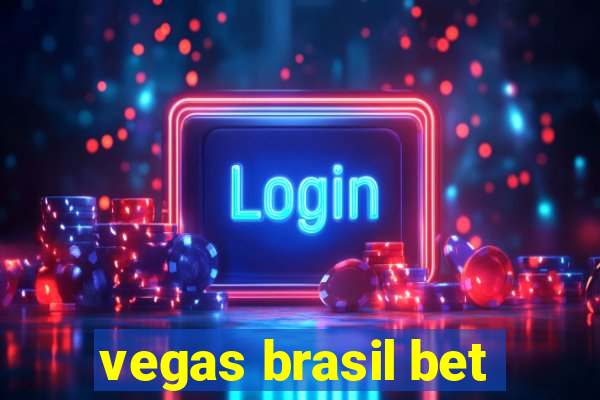 vegas brasil bet