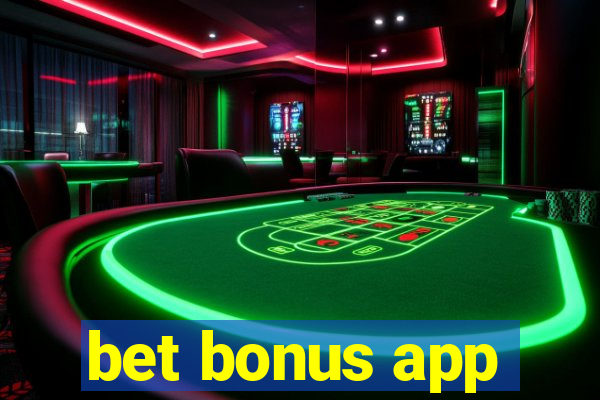 bet bonus app