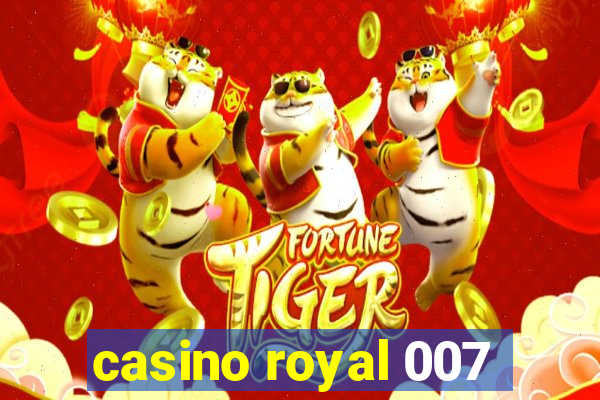 casino royal 007