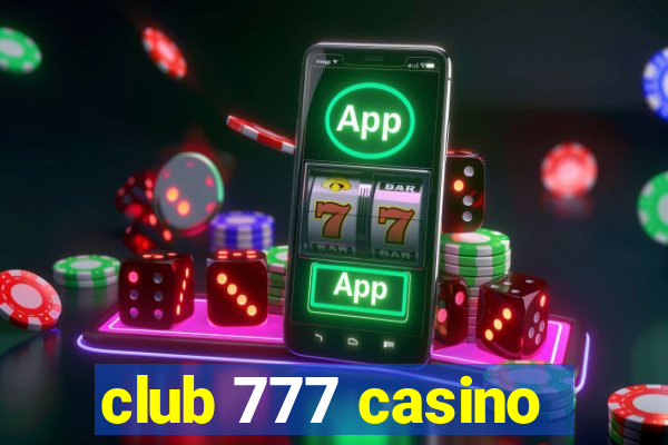 club 777 casino