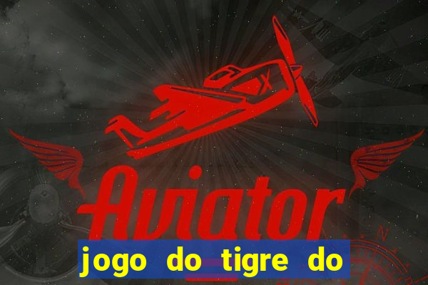 jogo do tigre do gusttavo lima