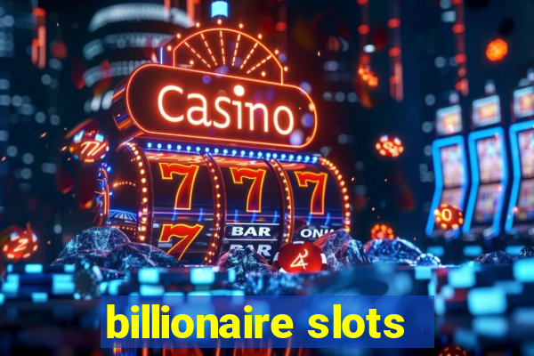 billionaire slots