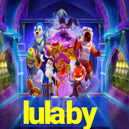 lulaby