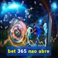 bet 365 nao abre