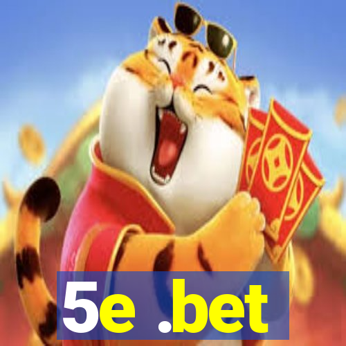 5e .bet