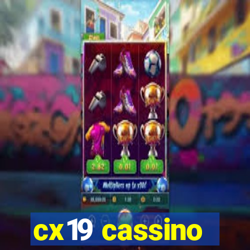 cx19 cassino