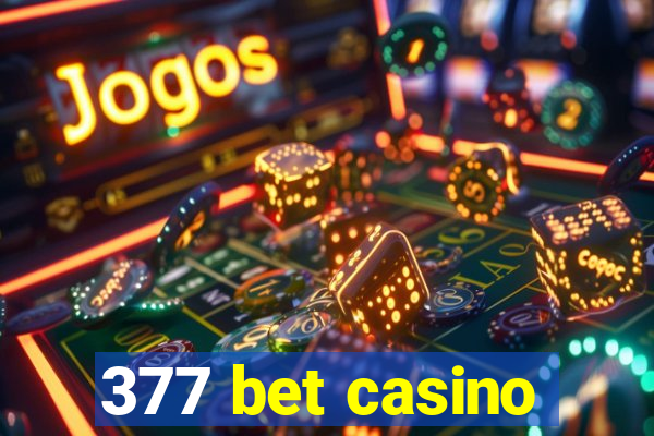 377 bet casino