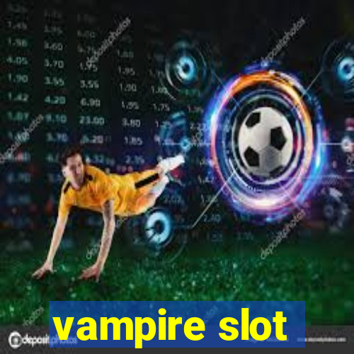 vampire slot