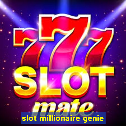 slot millionaire genie