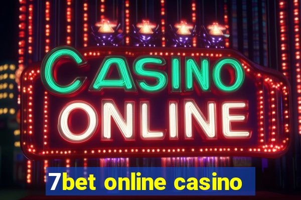 7bet online casino