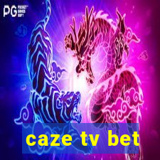 caze tv bet