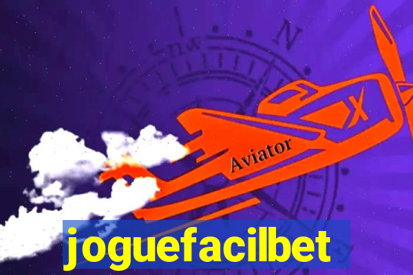 joguefacilbet