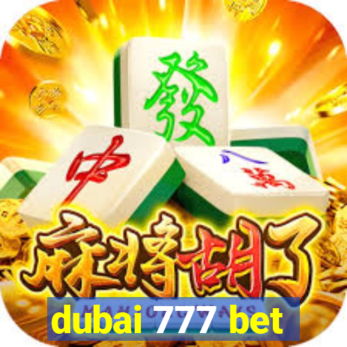 dubai 777 bet