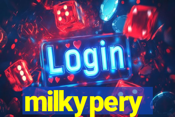 milkypery