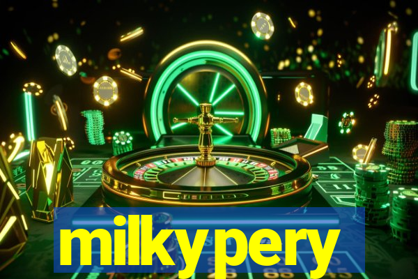 milkypery