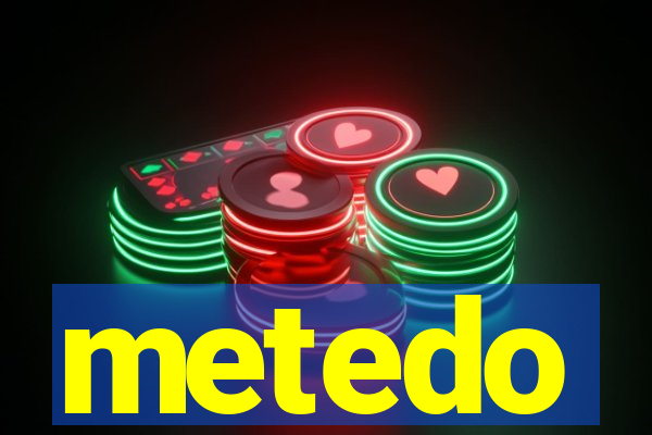 metedo