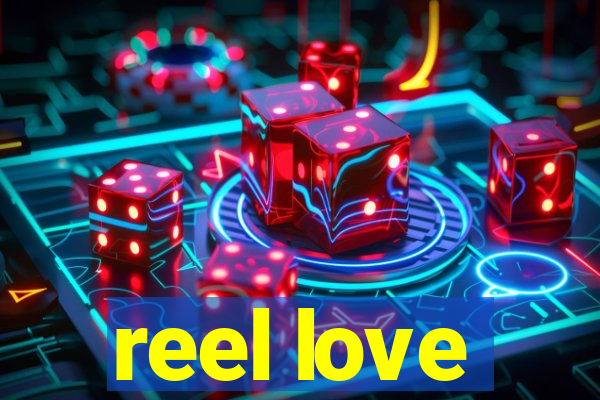 reel love